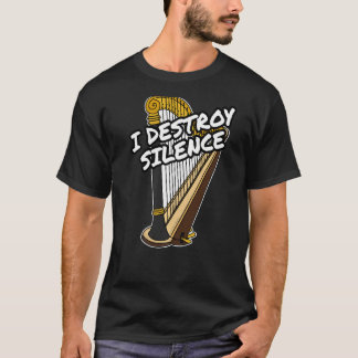 Ik vernietig Silence Harp Harpist Orchestral Music T-shirt