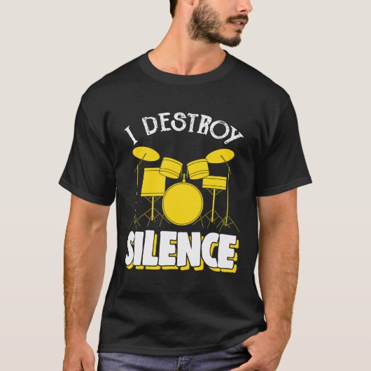 Ik vernietig stilte drumstel drumspeler grappige d t-shirt (Voorkant)
