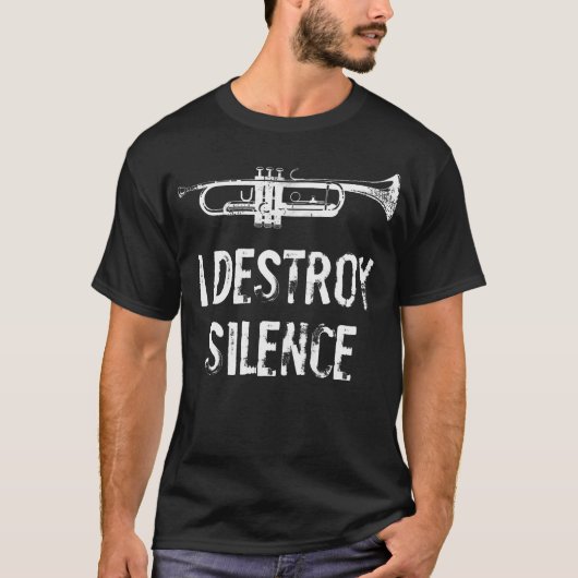 Ik vernietig stilte Grappige Trompet T-shirt (Voorkant)