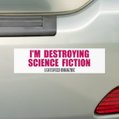 Ik vernietigde de sciencefiction Bumpersticker (Op auto)