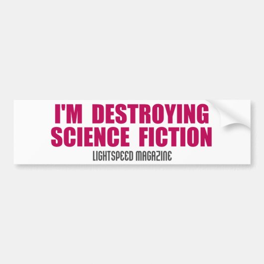Ik vernietigde de sciencefiction Bumpersticker (Voorkant)