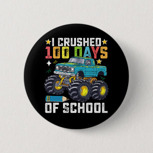 Ik verpletterde 100 dagen monstertruck van school ronde button 5,7 cm