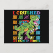 Ik verpletterde 100 dagen school T rex dinosaurus Briefkaart (Voorkant)