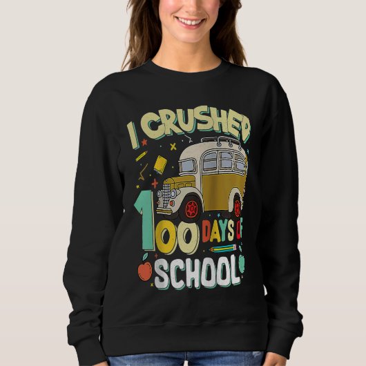 Ik verpletterde 100 dagen schoolbus idee student l trui (Voorkant)