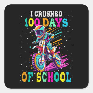 Ik verpletterde 100 dagen van school Motocross Vierkante Sticker