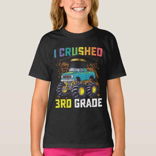 Ik verpletterde 3e klas Monster Truck Afstuderen T-shirt (Voorkant)