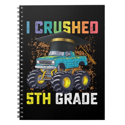 Ik verpletterde 5e klas Monster Truck Afstuderen Notitieboek (Voorkant)
