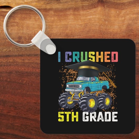 Ik verpletterde 5e klas Monster Truck Afstuderen Sleutelhanger (Voorkant)