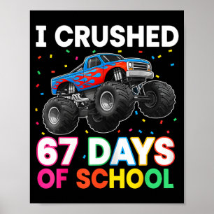 Ik verpletterde 67 dagen school monster leraar stu poster