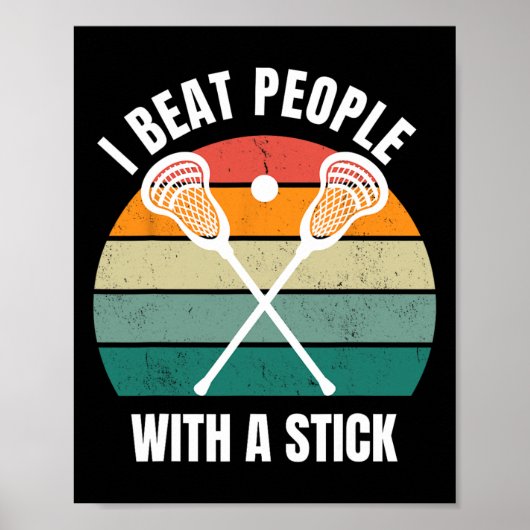 Ik versla mensen met een grappige stick Lacrosse s Poster (Voorkant)