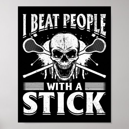 Ik versla mensen met een stok - grappige lacrosse poster (Voorkant)
