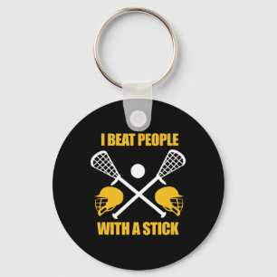 Ik versla mensen met een stok Lacrosse-speler Lax Sleutelhanger