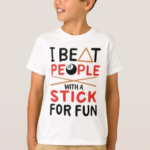 Ik versla mensen met een stok voor vun cue-sportpo t-shirt
