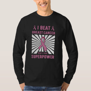 Ik versloeg borstkanker overlevende Superpower Pri T-shirt