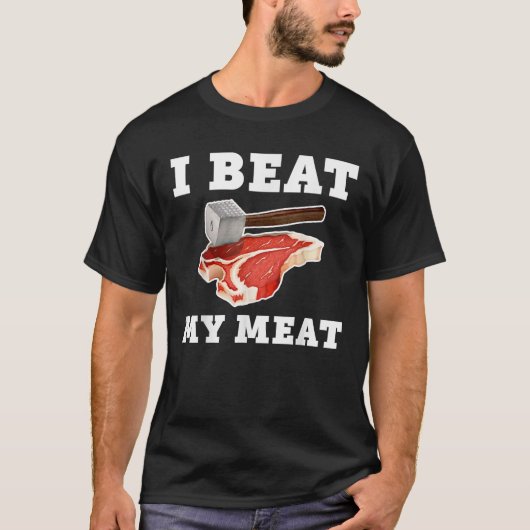 Ik versloeg mijn Meat Funny Steak Hammer Pun Manne T-shirt (Voorkant)