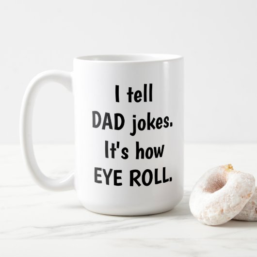Ik vertel DAD grappen, zo is EYE ROLL Koffiemok (Met donut)