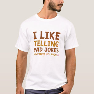 Ik vertel graag grappen aan mijn vader t-shirt
