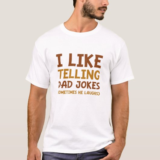 Ik vertel graag grappen aan mijn vader t-shirt (Voorkant)