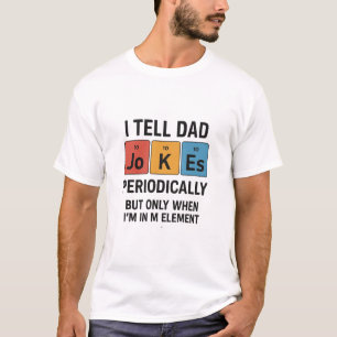Ik vertel het regelmatig aan mijn vader, maar alle t-shirt