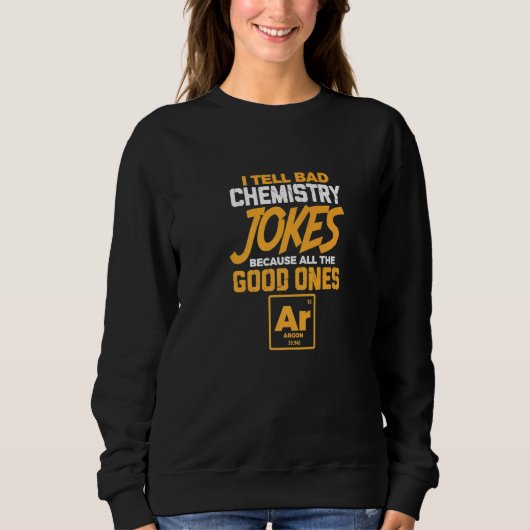 Ik vertel het slechte chemie. trui (Voorkant)