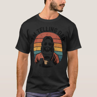 Ik Vertel het Vader Christus Jezus Meme Christelij T-shirt
