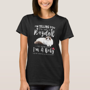Ik vertel jullie ragdoll-kat-kofferstang. t-shirt