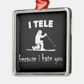 Ik vertel omdat ik je haat metalen ornament (Links)