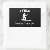 Ik vertel omdat ik je haat rechthoekige sticker (Tas)