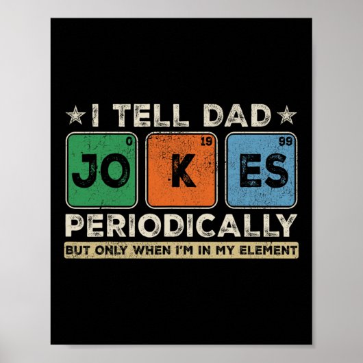 Ik vertel papa grappen periodiek grappig vader & # poster (Voorkant)