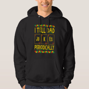 Ik vertel papa grappen periodiek scheikunde leraar hoodie