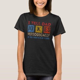 Ik vertel papa Jokes periodiek Fath T-shirt