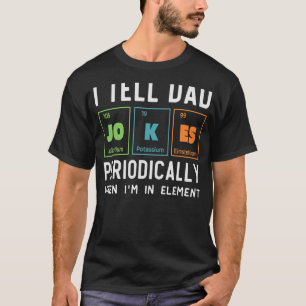 Ik vertel papa Jokes periodiek, maar alleen als ik T-shirt