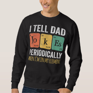 Ik vertel papa Jokes periodiek, maar alleen als ik Trui