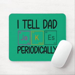 Ik vertel papa Jokes periodiek Muismat