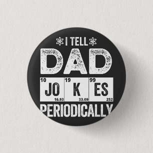 Ik vertel papa Jokes periodiek Ronde Button 3,2 Cm
