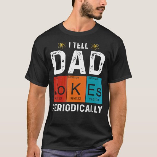 Ik vertel papa Jokes periodiek scheikunde papa Jok T-shirt (Voorkant)
