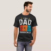 Ik vertel papa Jokes periodiek scheikunde papa Jok T-shirt (Voorkant volledig)