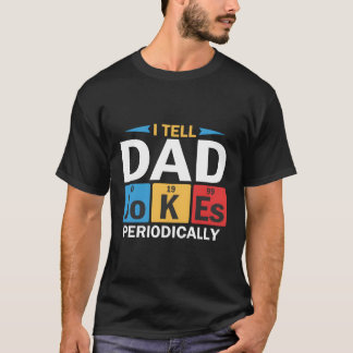 Ik vertel papa Jokes periodiek T-shirt