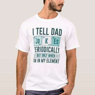 Ik vertel papa Jokes periodiek T-shirt