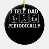 Ik vertel papa Jokes periodiek vader Papa Keramisch Ornament (Achterkant)