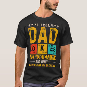 Ik vertel papa Jokes periodiek Vaderdag T-shirt