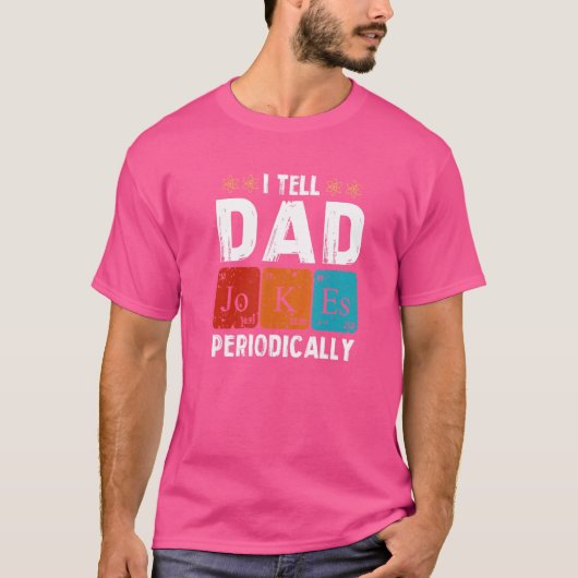 Ik vertel papa Jokes periodiek Vaderdag T-shirt (Voorkant)