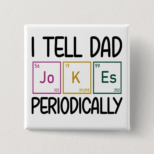 Ik vertel papa Jokes periodiek Vierkante Button 5,1 Cm (Voorkant)