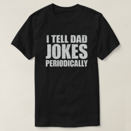 Ik vertel papa Jokes regelmatig grappige vaderdag T-shirt