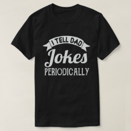 Ik vertel papa Jokes regelmatig grappige vaderdag T-shirt