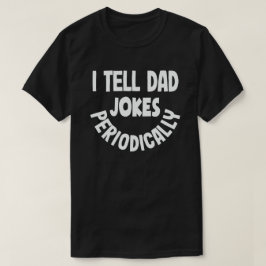 Ik vertel papa Jokes regelmatig grappige vaderdag T-shirt