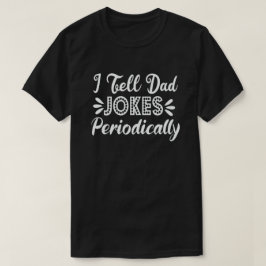 Ik vertel papa Jokes regelmatig grappige vaderdag T-shirt