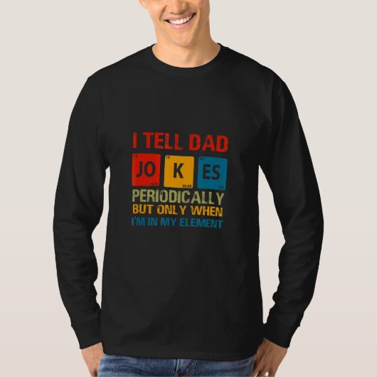 Ik vertel papa moppen periodiek grafisch ontwerp v t-shirt (Voorkant)