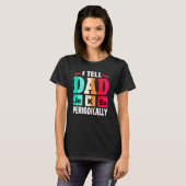 Ik vertel papa regelmatig grappen t-shirt (Voorkant volledig)