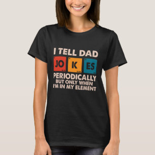 Ik vertel papa regelmatig grappen Vaderdag T-shirt